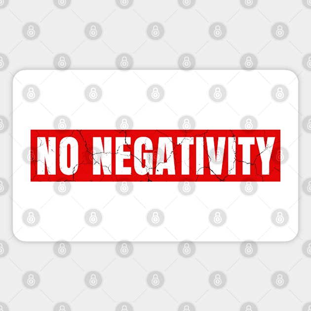 No Negativity distressed Magnet by KingsLightStore